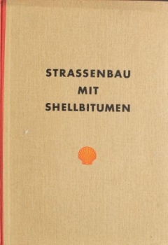 "Strassenbau mit Shellbitumen" Shell-Werbeschrift 1953 (9411)